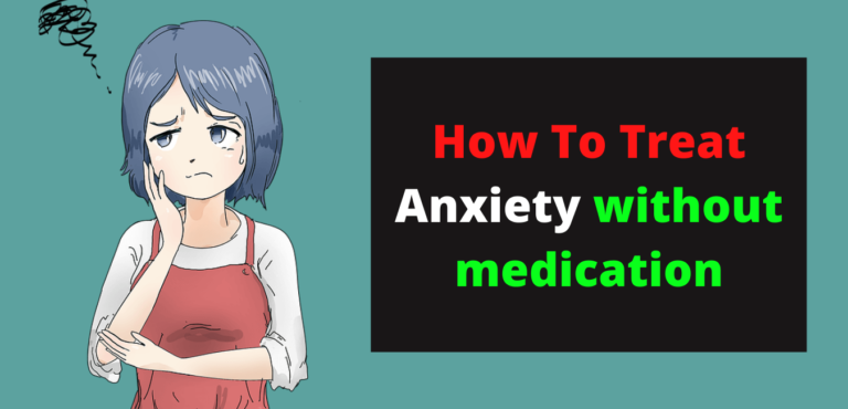 How To Treat Anxiety Without Medication