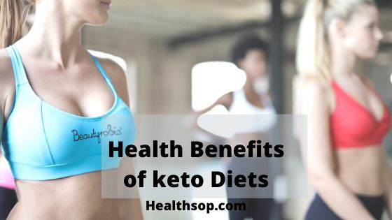 Health-Benefits-ofKeto-Diets