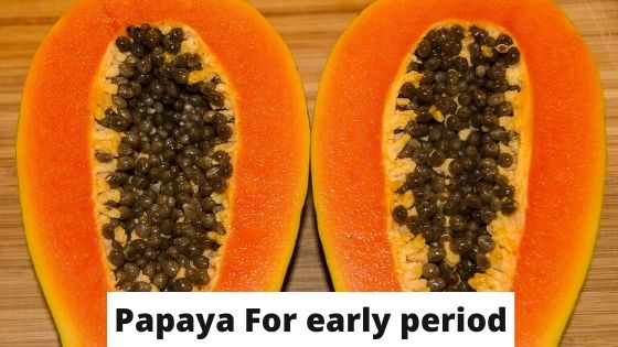 Papaya-For-early-period