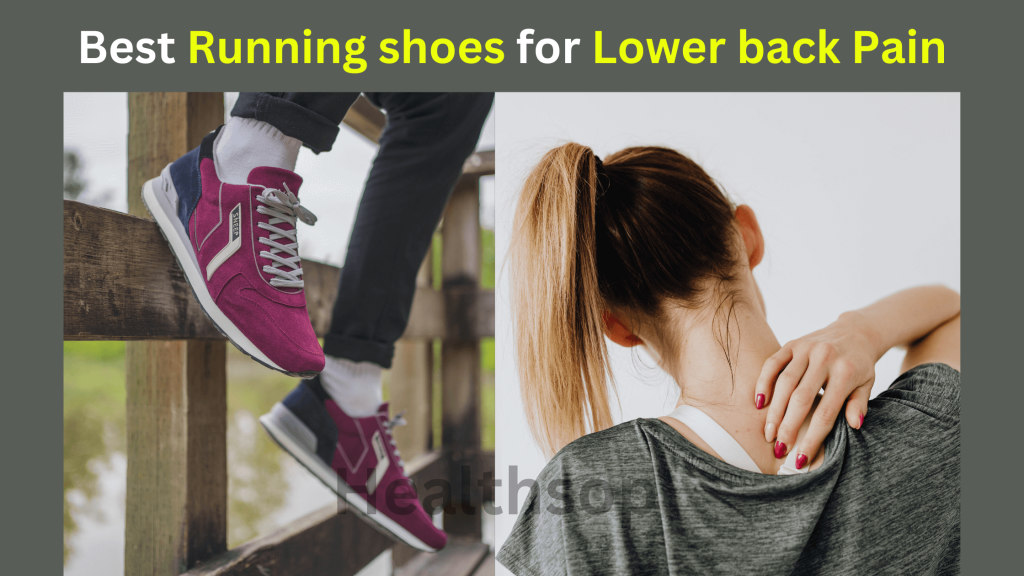 Best running shoes for lower back pain